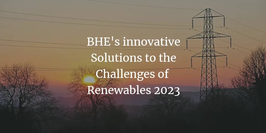 Berkshire Hathaway Energy’s Innovative Solutions to the Challengesthe of Renewables 2023