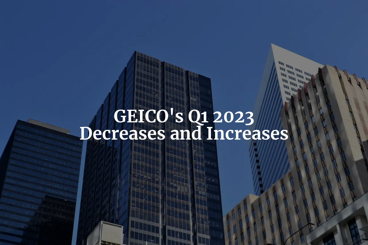 GEICO's Q1 2023 Results: A Tale of Decreases and Increases