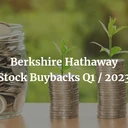 The Power of Share Buybacks: Berkshire's Q1 2023 Repurchases cover