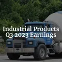 Industrial Products Earnings Recap and Outlook Q3 2023 cover