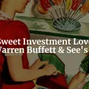 Warren Buffett and See's Candies: a Sweet Investment Love Story cover