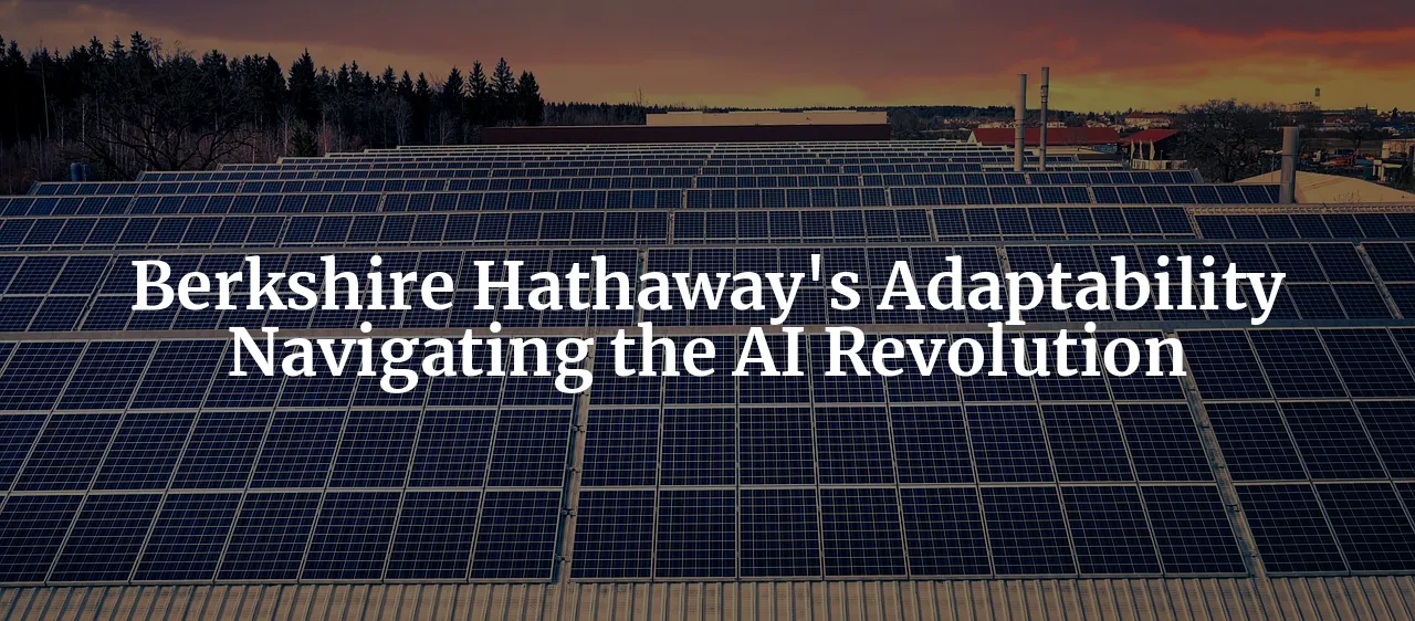 Berkshire Hathaway: Navigating the AI Revolution