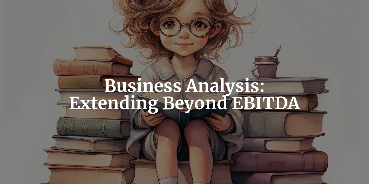 Business Analysis More Than A Single Metric Ebitda_1280x640