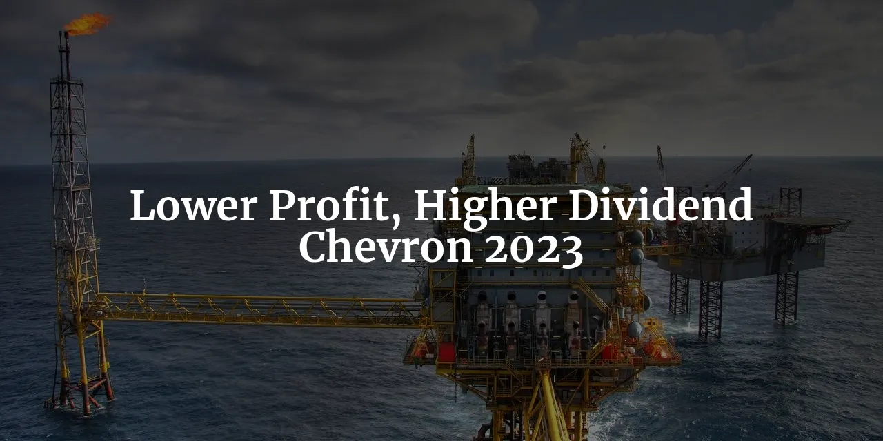 chevron-q4-2023-lower-profit-higher-dividend-happy-berkshire