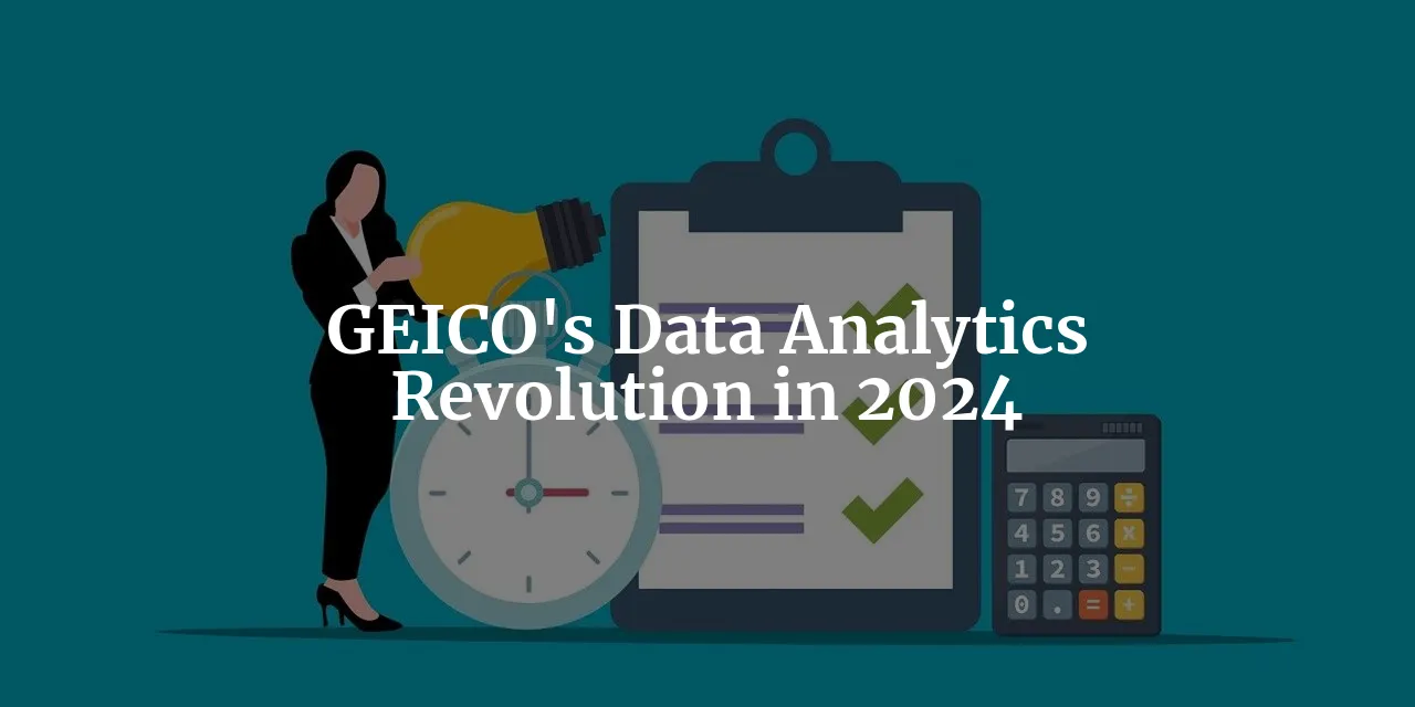 GEICO's Data Analytics Revolution: Bouncing Back Strong in 2024