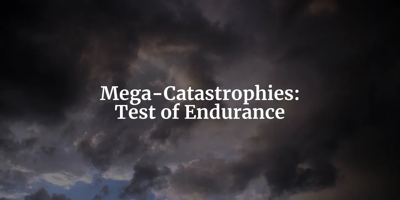 mega-catastrophies-test-of-endurance