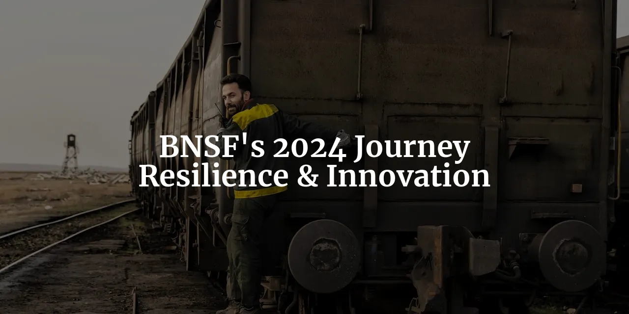 Riding the Rails: BNSF's 2024 Journey