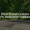 Berkshire's Triumph: Pilot Travel Centers Fully Acquired, What's Next? cover