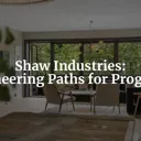 Shaw Industries: Pioneering Paths for Progress in a Flourishing Flooring Market cover