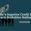Berkshire Hathaway Decoded via TransRe's Credit Rating cover