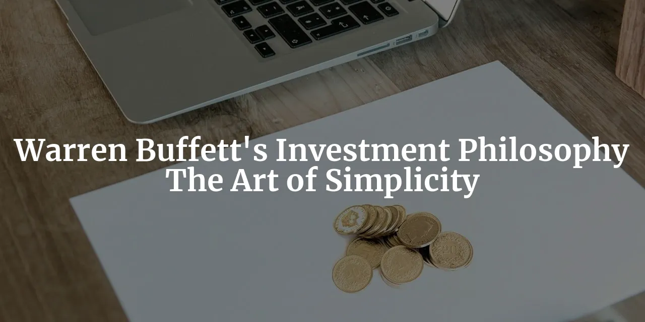Warren Buffett on Investing: The Art of Simplicity