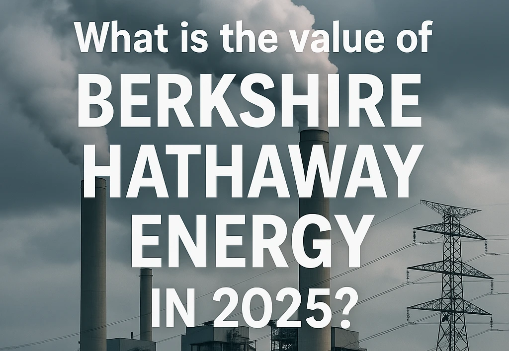 What Is The Value Of Berkshire Hathaway Energy In 2025 What Is The Value Of Berkshire Hathaway Energy In 2025